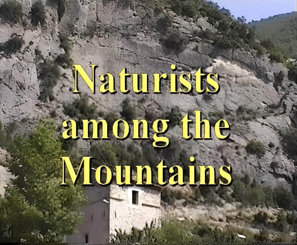 Enature - Naturists Among The Mountains - The Cult of Nudity Is Open to All