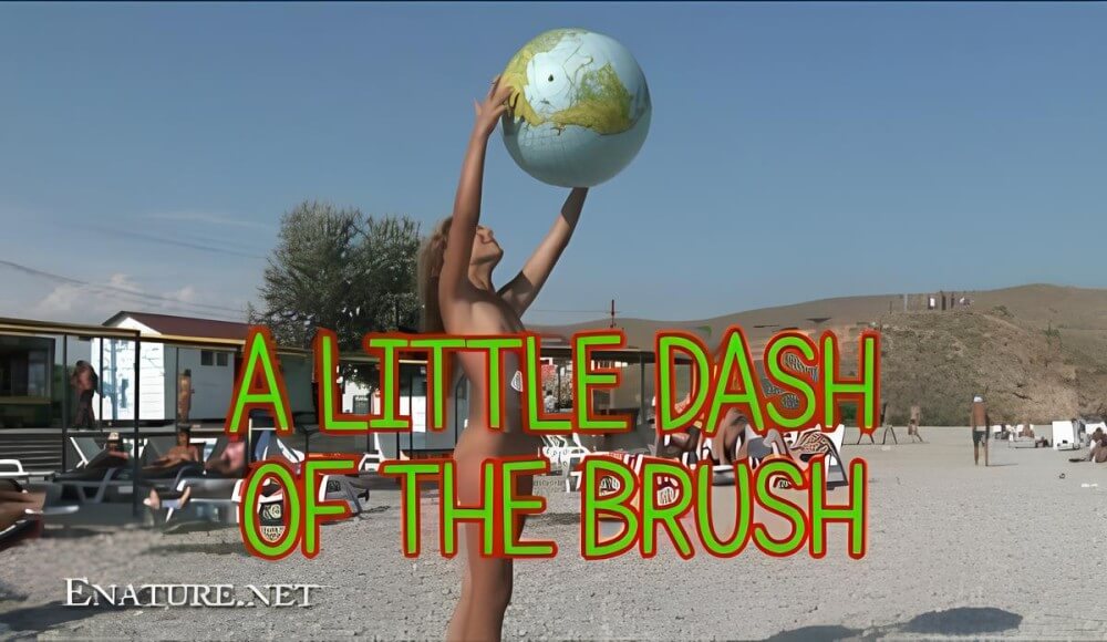 Enature: A little dash of the brush - Naturism helps overcome fears and insecurities